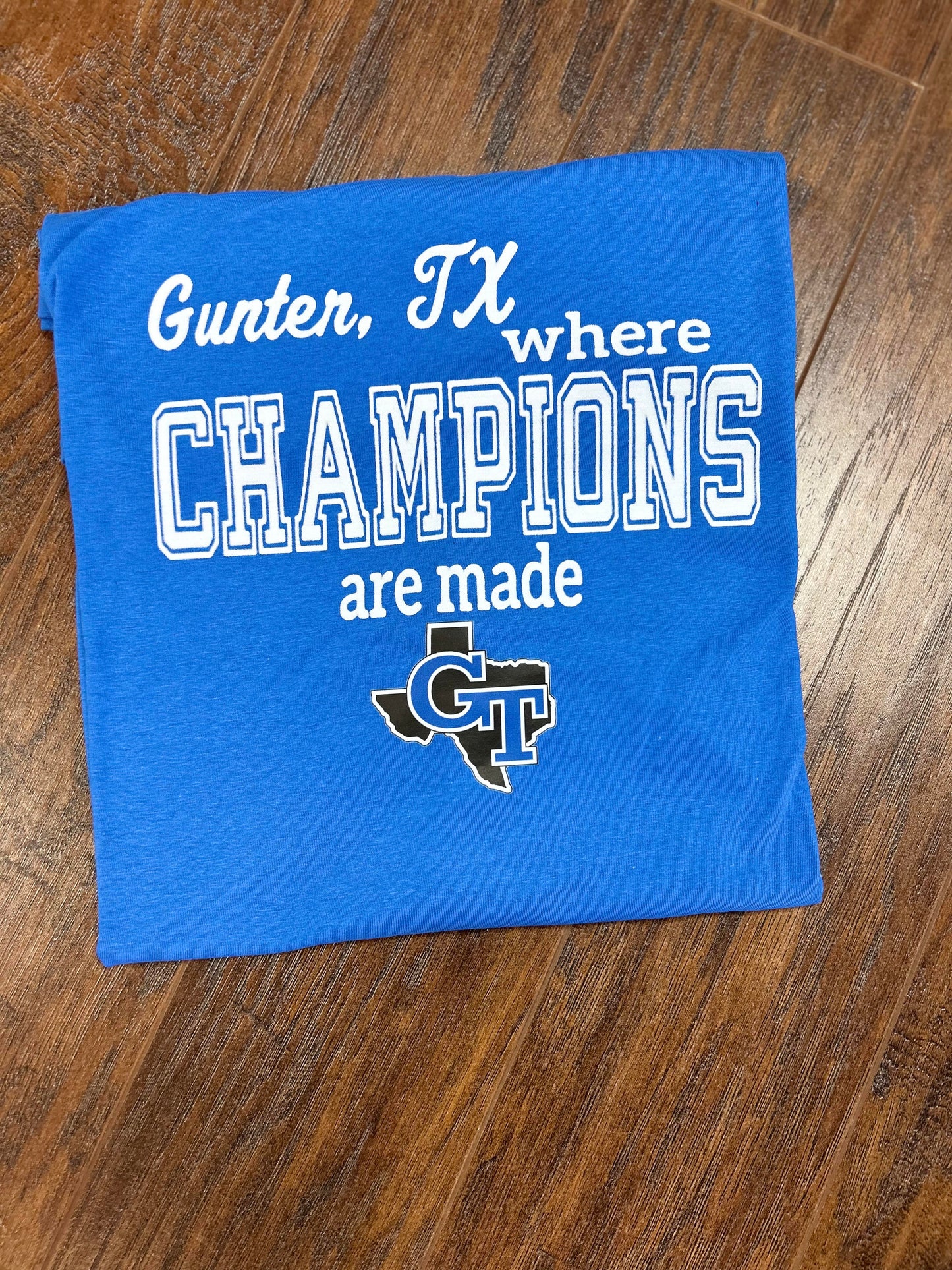 Gunter, TX WHERE CHAMPIONS ARE MADE