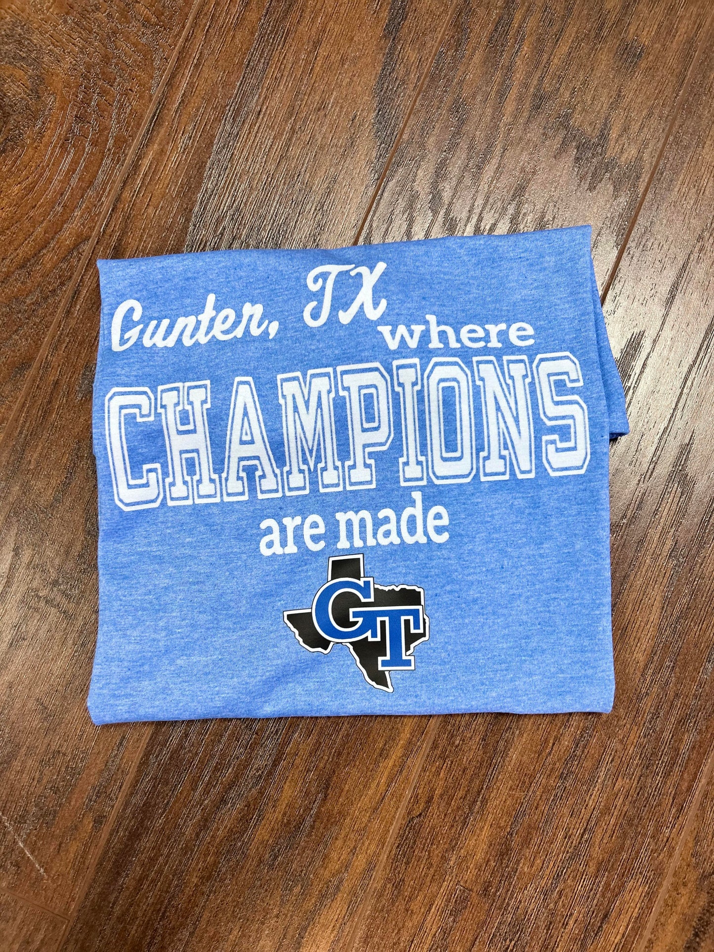 Gunter, TX WHERE CHAMPIONS ARE MADE